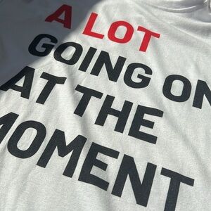 Taylor Swift - A lot going on at the moment shirt
